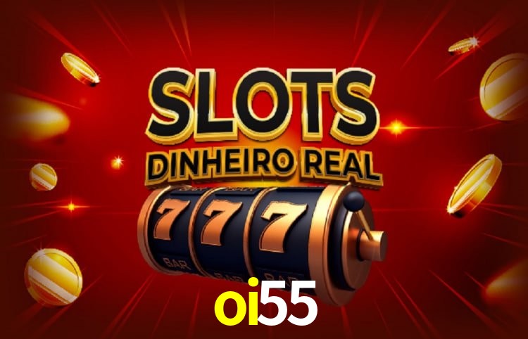 Sinta a adrenalina dos jogos de cassino com oi55